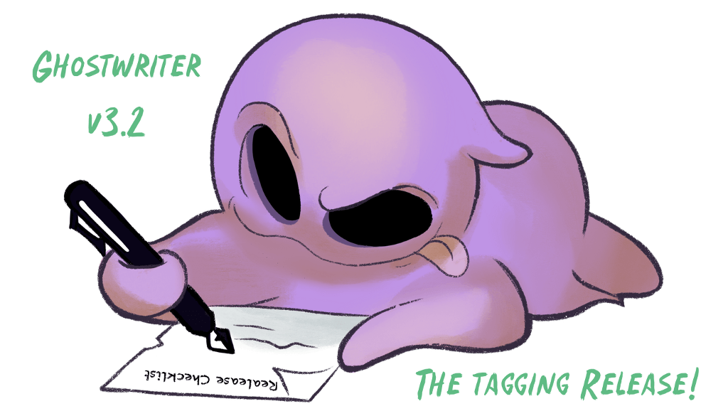 Ghostwriter v3.2, the tagging release