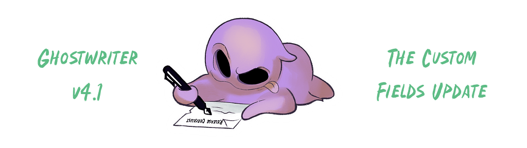 image for Ghostwriter v4.1: The Custom Fields Update