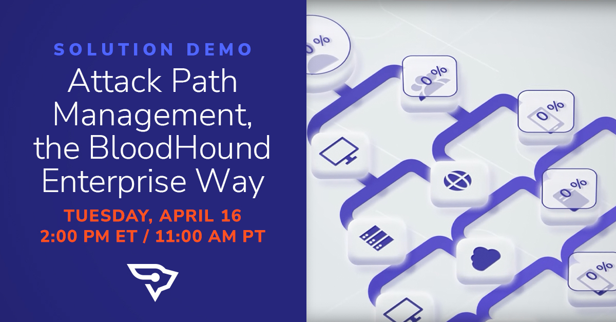 Attack Path Management, The BloodHound Enterprise Way - SpecterOps