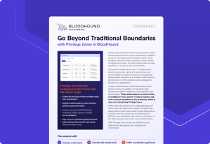 Go Beyond Traditional Boundaries with Privilege Zones in BloodHound