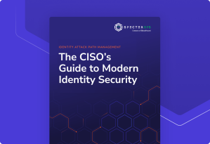 The CISO’s Guide to Modern Identity Security