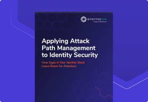 Applying Attack Path Management to Identity Security