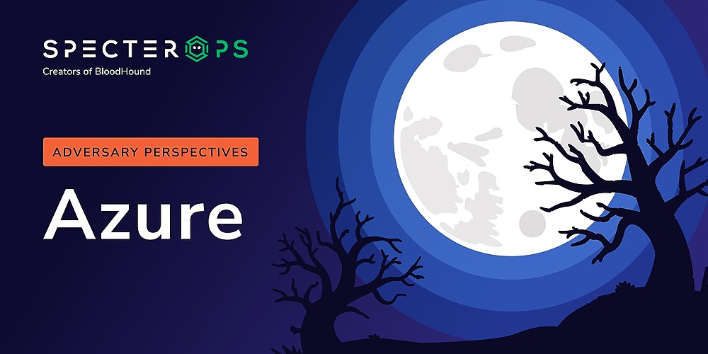 Adversary Perspectives_Azure_SpecterBash