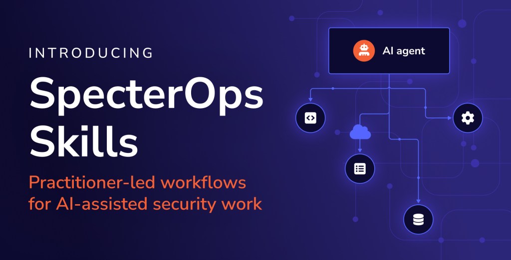 Demystifying Agent Tradecraft: Introducing SpecterOps Skills